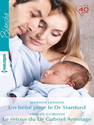 cover image of Un bébé pour le Dr Stanford--Le retour du Dr Gabriel Armitage